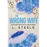 The Wrong Wife: Brother's Best Friend Marriage of Convenience Romance