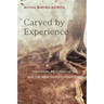Carved by Experience: Vipassana, Psychoanalysis, and the Mind Investigating Itself