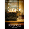 The Seasons of Grace: The Unauthorized Backstory of Peyton Place