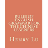 Rules of English Grammar for the Chinese Learners