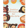 Positive Affirmations for Little Girls