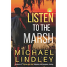 Listen to the Marsh