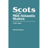 Scots in the Mid-Atlantic States, 1783-1883
