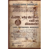 Daddy, why do they call us dönmeh?