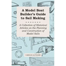 A Model Boat Builder's Guide to Rigging - A Collection of Historical Articles on the Construction of Model Ship Rigging