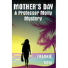 Mother's Day: A Professor Molly Mystery