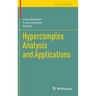 Hypercomplex Analysis and Applications