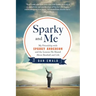 Sparky and Me: My Friendship with Sparky Anderson and the Lessons He Shared about Baseball and Life