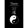 Taoism: The Fundamental Books: Tao Te Ching, Lieh Tzŭ, Chuang Tzŭ