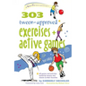 303 Tween-Approved Exercises and Active Games
