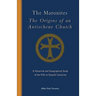 The Maronites: The Origins of an Antiochene Church Volume 243