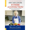 Diet and Cancer: Is There a Connection?