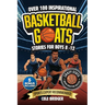 Inspirational Basketball GOATS Stories for Boys 8-12