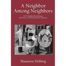 A Neighbor Among Neighbors: Erie Neighborhood House - 150 Years as a Home With No Borders