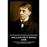 William Pett Ridge - Erb: 'When you take the bull by the horns what happens is a toss-up''