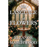 The Language of Flowers: A Larkspur Lane Mystery