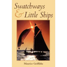 Swatchways and Little Ships