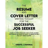 The Resume and Cover Letter Writing Toolkit for the Successful Job Seeker