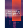 Reclaiming Development: Independent Thought and Caribbean Community