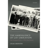 The Ambivalence of Gay Liberation: Male Homosexual Politics in 1970s West Germany