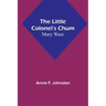 The Little Colonel's Chum: Mary Ware