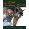 The Truth According to Horses