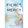 Fierce Mercy