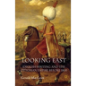 Looking East: English Writing and the Ottoman Empire Before 1800