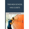 This High School Has Closets