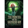 The Princess And The Shepherd Boy