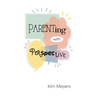 Parenting With Perspective