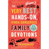 The Very Best, Hands-On, Kinda Dangerous Family Devotions, Volume 2: 52 Activities Your Kids Will Never Forget