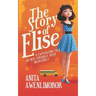 The Story of Elise: A captivating tale of her struggle over mean girls.