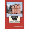 Ashes to Ashes: A novel of romantic suspense
