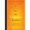 The Conscious Leader: the ultimate guide to leading a life worth living through crises and beyond