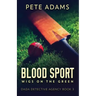 Blood Sport: Wigs On The Green