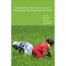 Farming and Working Under Contract: Peasants and Workers in Global Agricultural Value Systems