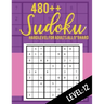480++ Sudoku: Hard Level for Adults All 9*9 Hard 480++ Sudoku level: 12 - Sudoku Puzzle Books - Sudoku Puzzle Books Hard - Large Pri