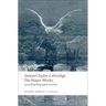 Samuel Taylor Coleridge: The Major Works