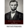 The Life of Abraham Lincoln