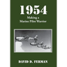 1954: Making a Marine Pilot Warrior