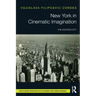 New York in Cinematic Imagination: The Agitated City