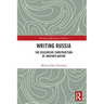 Writing Russia: The Discursive Construction of AnOther Nation