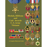 Medals, Ribbons and Unit Awards of the U. S. Army Vietnam