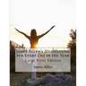 James Allen's Meditations for Every Day in the Year: Large Print Edition