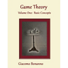 Game Theory: Volume 1: Basic Concepts