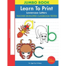 Learn To Print: Lowercase Letters