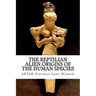 The Reptilian Alien Origins of the Human Species