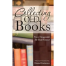 Collecting Old Books: Percy Fitzgerald's The Book Fancier