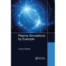 Plasma Simulations by Example